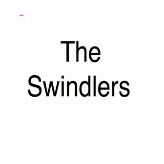 Ain't Glad I'm Leaving by Swindlers