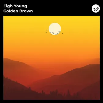 Golden Brown by Eigh Young