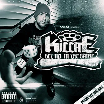 Get Up in the Game by Killa E