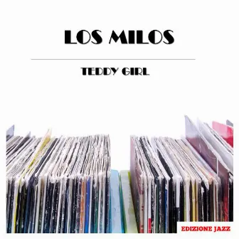 Teddy Girl by Los Milos