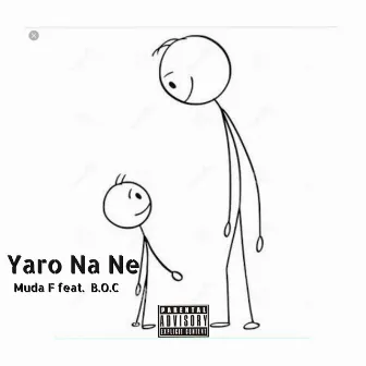 Yaro Na Ne by Muda F