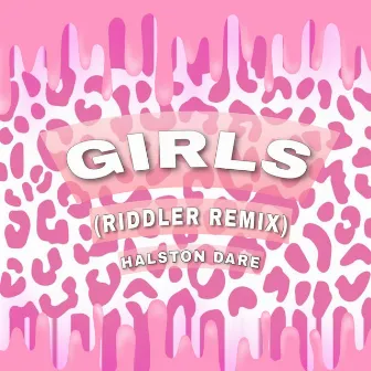 Girls (Riddler Remix) by Riddler