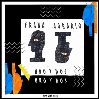 Uno y Dos by Frank Agrario