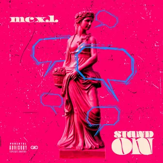 Stand On by MC X.L.