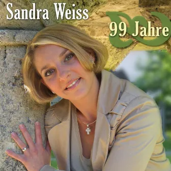 99 Jahre by Sandra Weiss