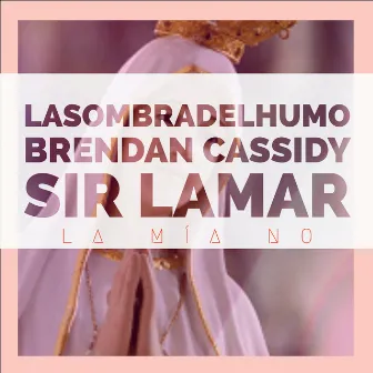 La Mia No by Sir Lamar