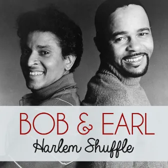 Harlem Shuffle by Bob & Earl