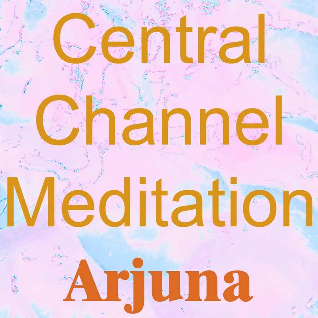 Central Channel Meditation