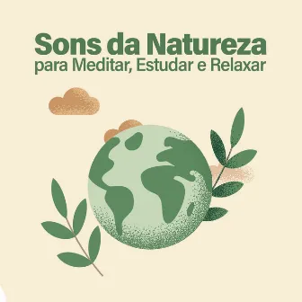 Músicas Relaxantes para Dormir, Reduzir Ansiedade e Diminuir Estresse by Sons da Natureza