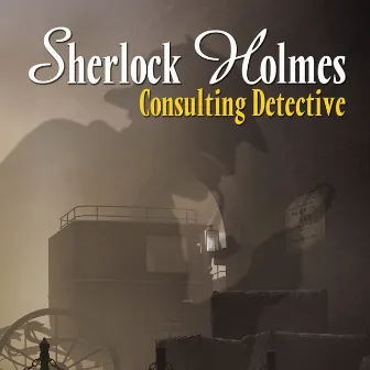 Sherlock Holmes Consulting Detective (Original Score) by Greg C. Brown