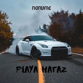 Playa Hataz by NONVME