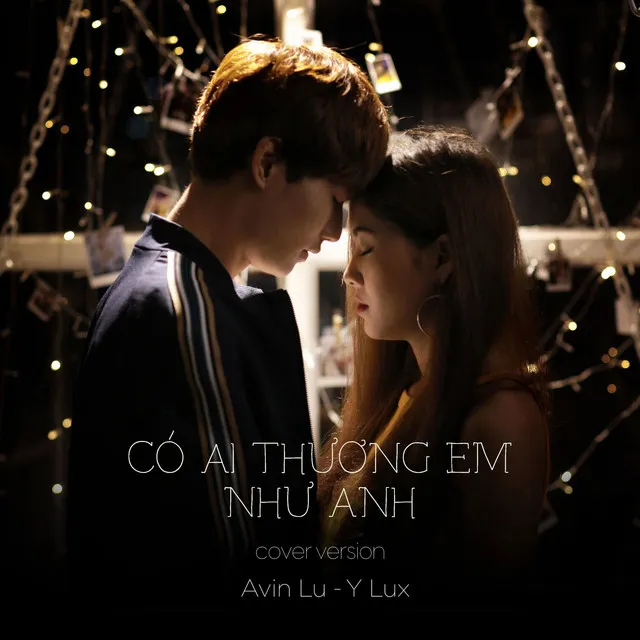 Có Ai Thương Em Như Anh (feat. Y Lux) - Cover Version