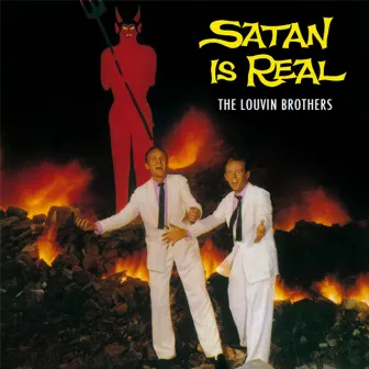 Satan Is Real by The Louvin Brothers