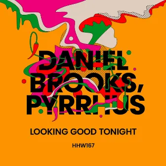 Looking Good Tonight by PYRRHUS