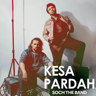 Kesa Pardah by Soch the Band