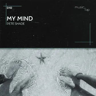 My Mind by Pete Shade