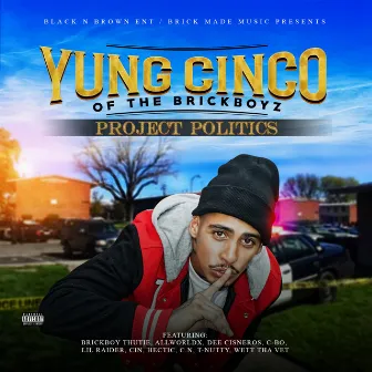 Project Politics by Yung Cinco