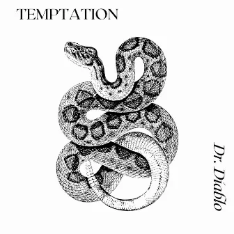 Temptation by Dr. Diablo