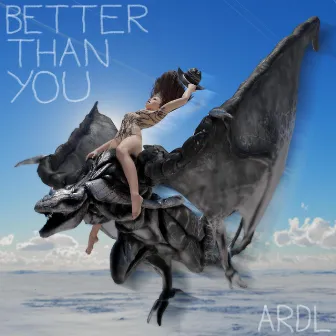 Better Than You by Ardl