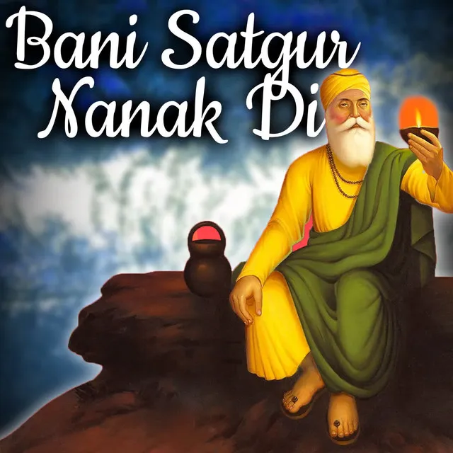 Bani Satgur Nanak Di