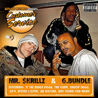 Get Low Records Presents Mr. $krillz & G. Bundle - Customer Service by G. Bundle