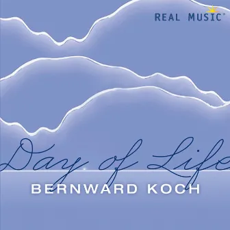 Day of Life by Bernward Koch