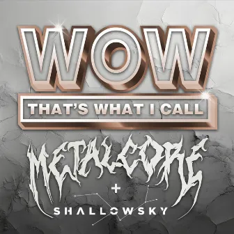 Lose Control by Wow That's What I Call Metalcore