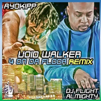 Void Walker (DJ Flight 4 on da Floor Remix) by 