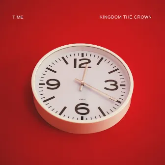 Time by Kingdom the Crown