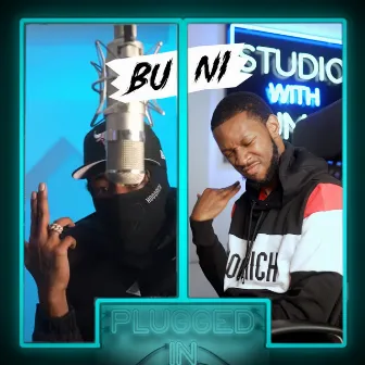 Buni X Fumez the Engineer - Plugged In by Buni