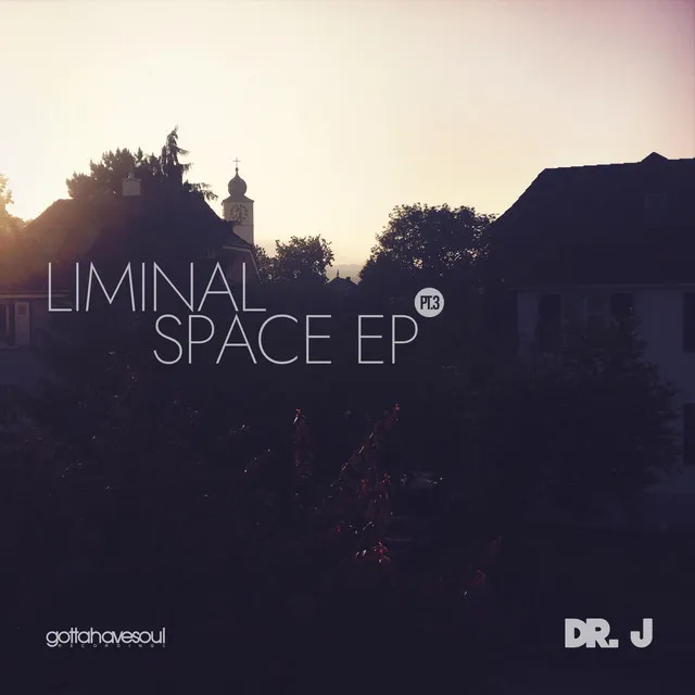 Liminal Space EP, Pt. 3