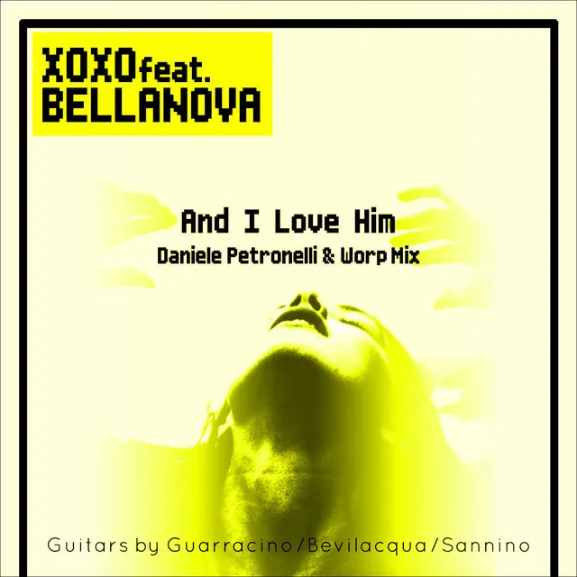 And I Love Him - Daniele Petronelli & Worp Mix