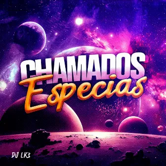 Chamados Espaciais by DJ LK3