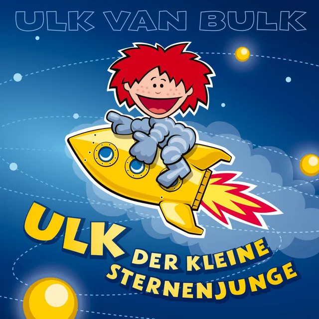 Ulk, der kleine Sternenjunge