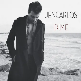 Dime by JENCARLOS