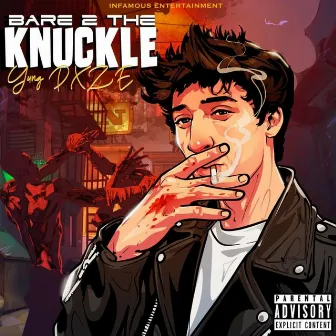 Bare 2 The Knuckle by yung dxze