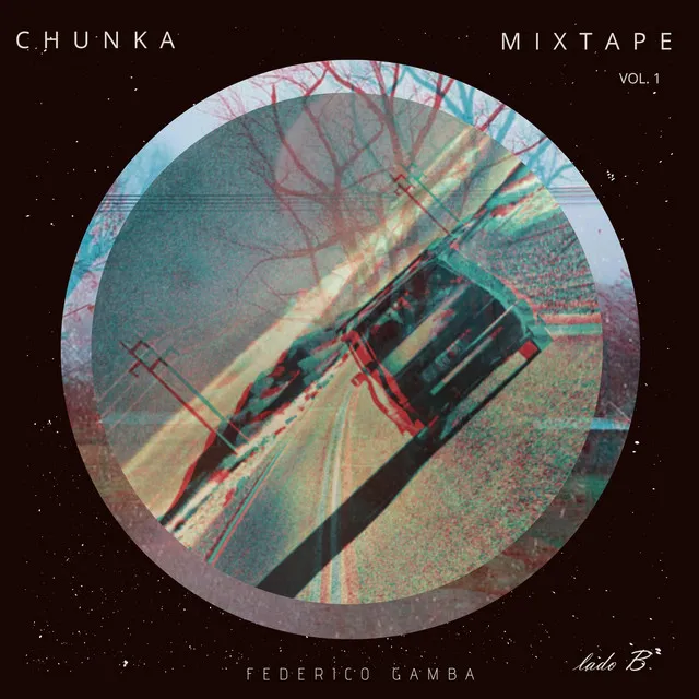 Chunka Mixtape, Vol. 1 (Lado B)