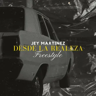 Desde La Realeza (Freestyle) by Jey Martinez