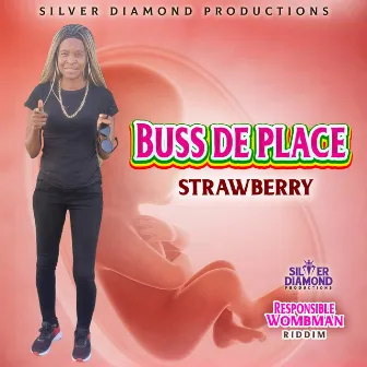 Buss De Place by Strawberry