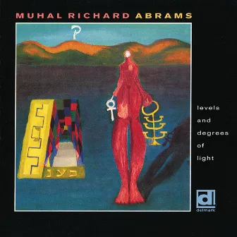 Levels and Degrees of Light by Muhal Richard Abrams