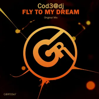 Fly to My Dream by Cod3@dj