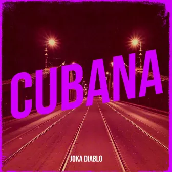 Cubana by Joka Diablo