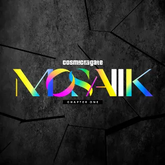 MOSAIIK Chapter One by Cosmic Gate