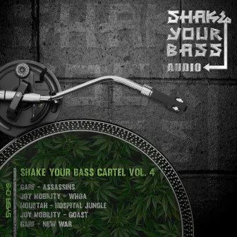 Shake Your Bass Cartel Vol. 4 by Joy Mobility