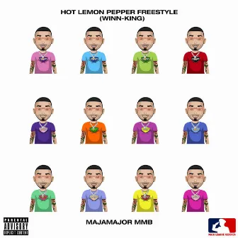 Hot Lemon Pepper Freestyle (Winn-King) by MajaMajor MMB