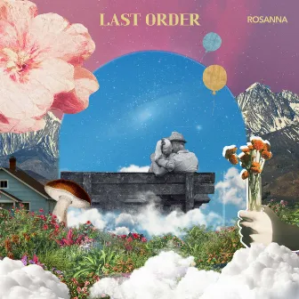 Last order by Rosanna