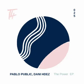 The Power EP by Pablo Public