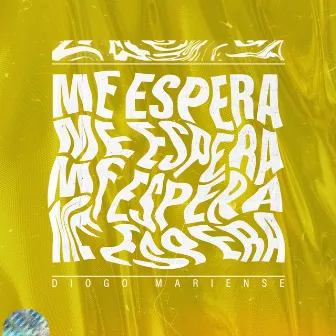 Me Espera by Diogo Mariense