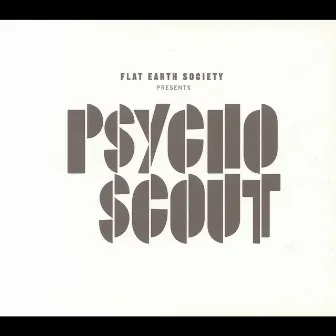 Psychoscout by Flat Earth Society