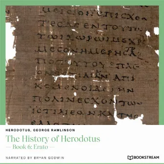 The History of Herodotus [Book 6: Erato (Unabridged)] by 